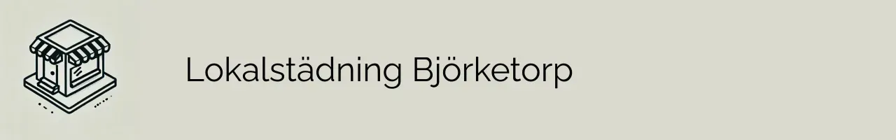 Lokalstädning Björketorp