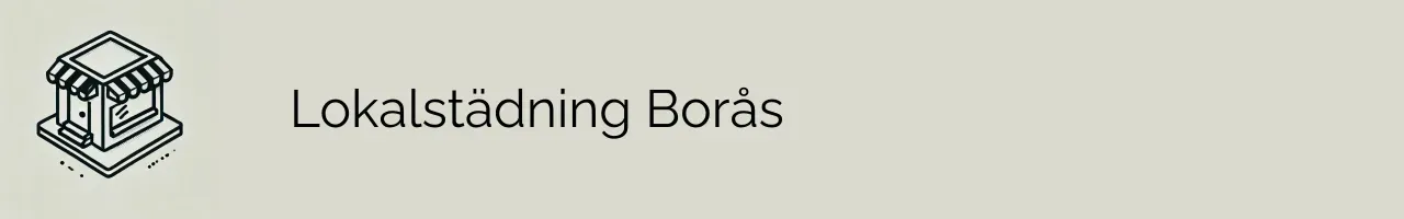 Lokalstädning Borås