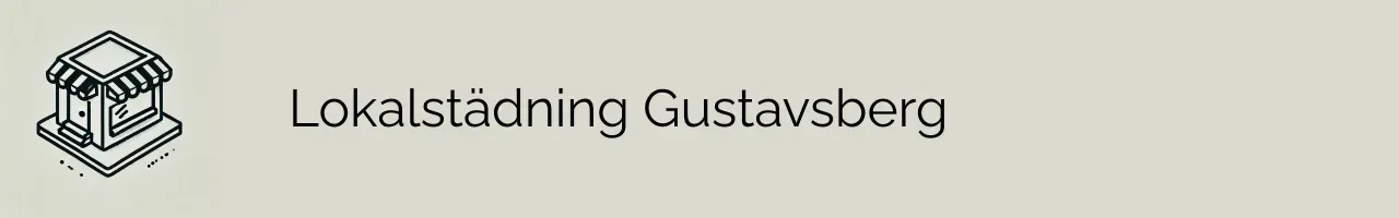 Lokalstädning Gustavsberg