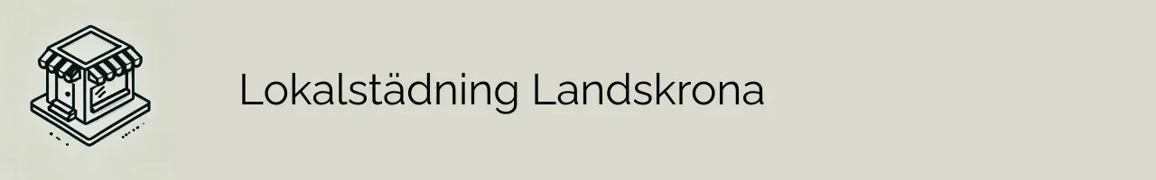 Lokalstädning Landskrona