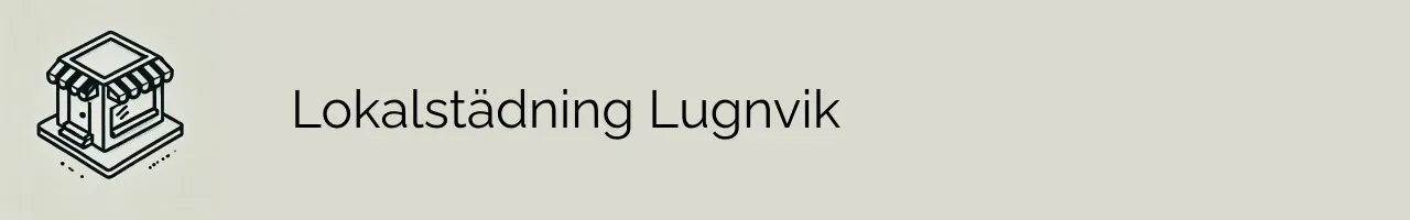 Lokalstädning Lugnvik