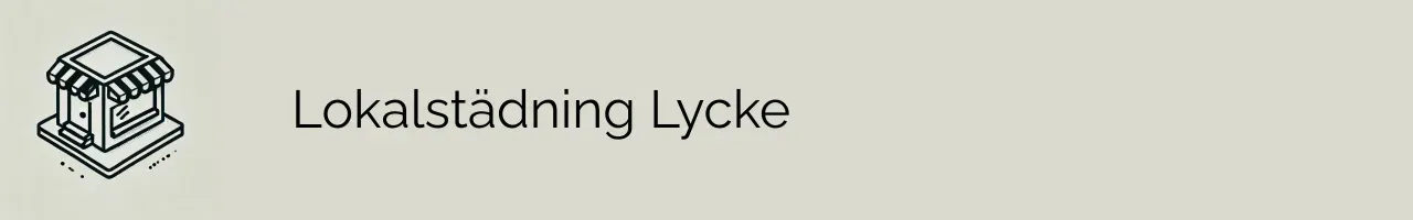 Lokalstädning Lycke