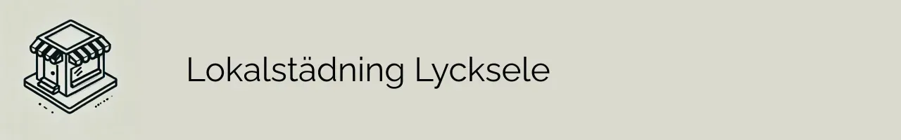 Lokalstädning Lycksele