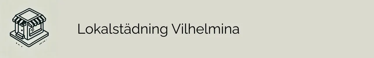 Lokalstädning Vilhelmina